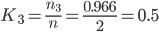 https://chart.googleapis.com/chart?cht=tx&chl=K_%7b3%7d%20=%20\frac%7bn_%7b3%7d%7d%7bn%7d%20=%20\frac%7b0.966%7d%7b2%7d%20=%200.5